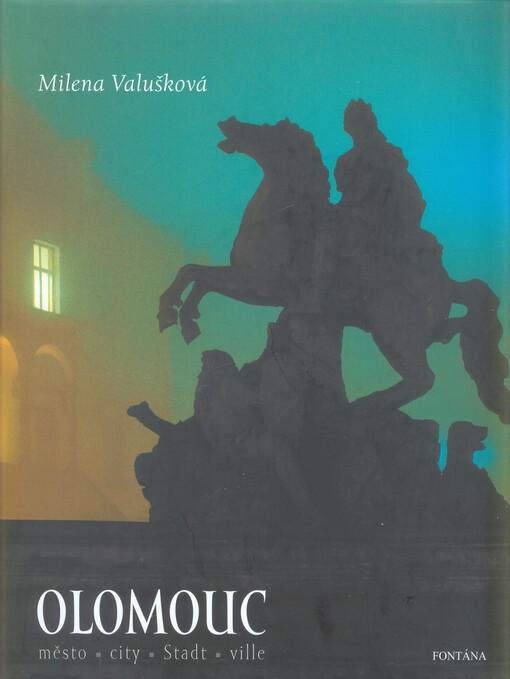 Olomouc : město = city = Stadt = ville