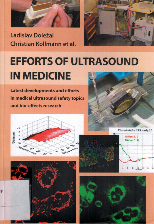Efforts of ultrasound in medicine :latest developments and efforts in medical ultrasound safety topics and bio-effects research
