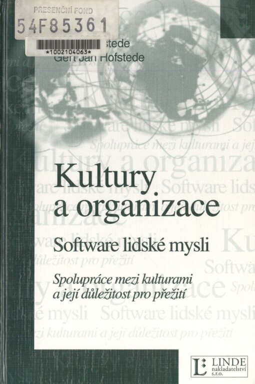 Kultury a organizace: software lidské mysli : spolupráce mezi kulturami a její důležitost pro přežití