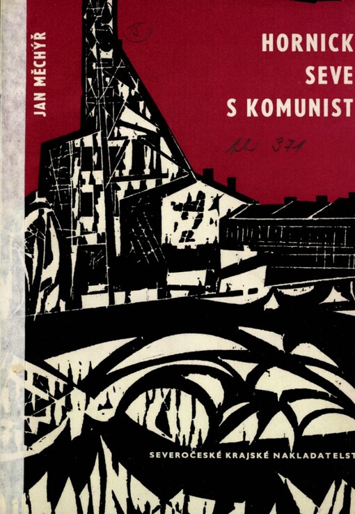 Hornický sever s komunisty: příspěvek k založení KSČ v severozápadních Čechách