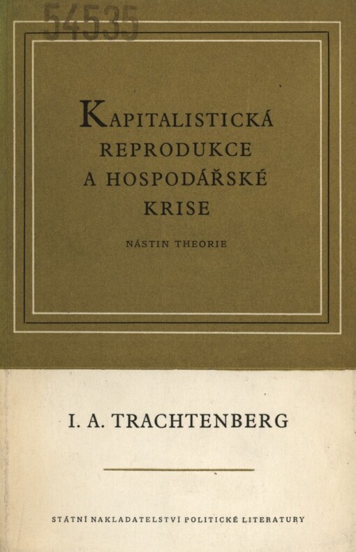Kapitalistická reprodukce a hospodářské krise :Nástin theorie
