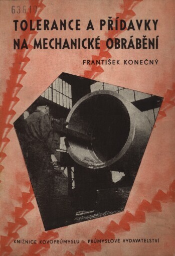 Tolerance a přídavky na mechanické obrábění