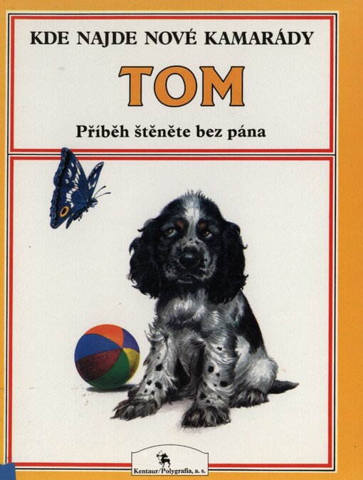 Tom: Příběh štěněte bez pána