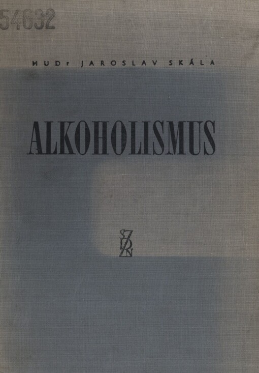 Alkoholismus :Terminologie, diagnostika, léčba a prevence