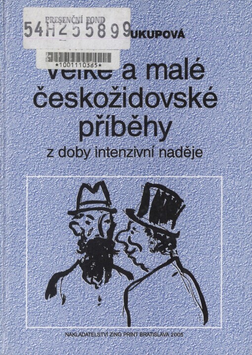 Velké a malé českožidovské příběhy z doby intenzivní naděje