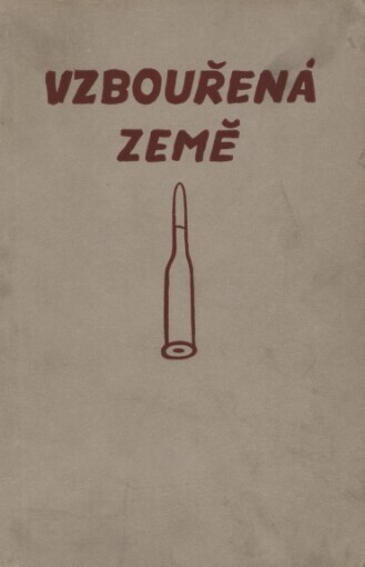 Vzbouřená země :Povídky o boji lidu v době okupace