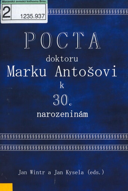 Pocta doktoru Marku Antošovi k 30. narozeninám