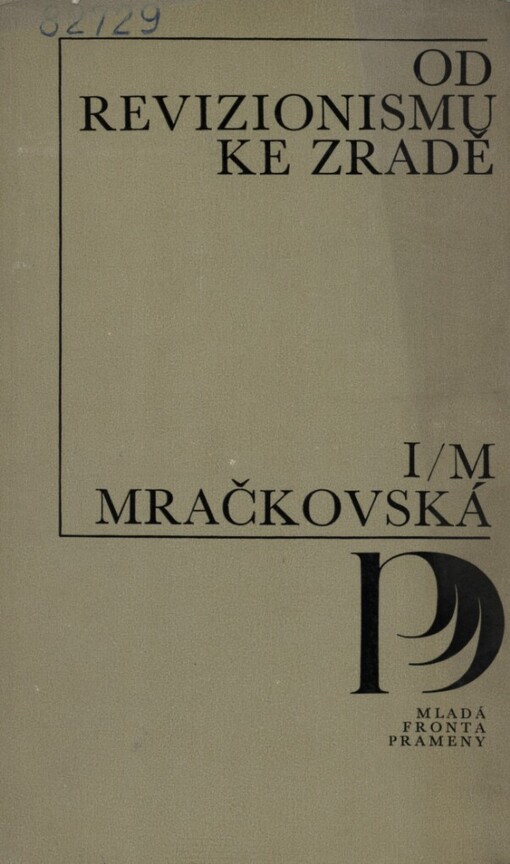 Od revizionismu ke zradě :kritika ekonomických názorů O. Šika