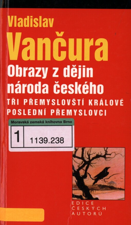 Obrazy z dějin národa českého: věrná vypravování o životě, skutcích válečných i duchu vzdělanosti