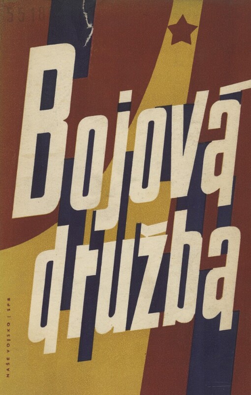 Bojová družba: z válečných vzpomínek sovětských bojovníků na společné boje s Čechoslováky