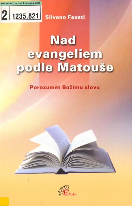 Nad evangeliem podle Matouše: porozumět Božímu slovu
