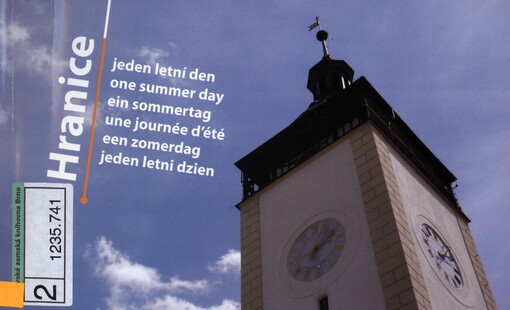 Hranice: jeden letní den = one summer day = ein Sommertag = une journée d'été = een zomerdag = jeden letni dzien