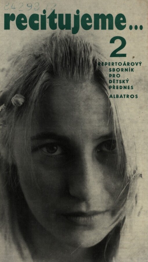 Recitujeme :Repertoárový sborník pro dětský přednes.2. [sv.]