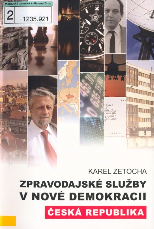 Zpravodajské služby v nové demokracii - Česká republika