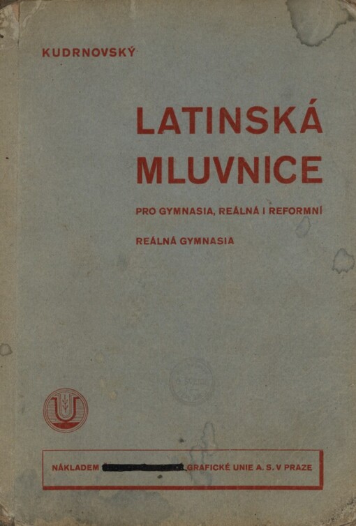Latinská mluvnice pro gymnasia, reálná i reformní reálná gymnasia