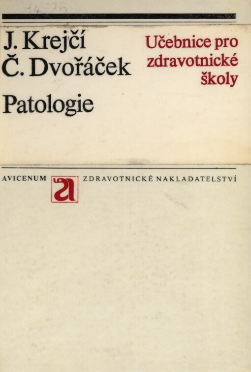 Patologie: učebnice pro střední zdravotnické školy - studijní obory zdravotní sestra, dětská sestra, ženská sestra, rehabilitační pracovník a radiologický laborant