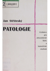 Patologie : [učebnice pro zdravotnické školy a bakalářské studium]  (odkaz v elektronickém katalogu)