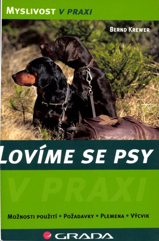 Lovíme se psy: možnosti použití, požadavky, plemena, výcvik