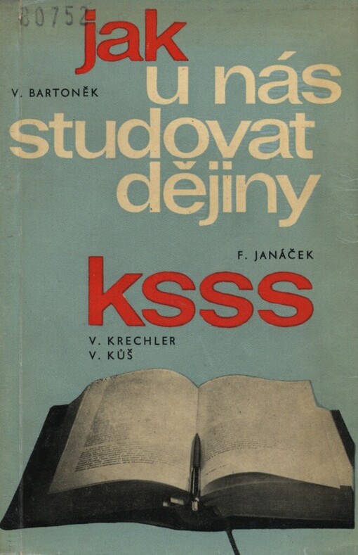 Jak u nás studovat dějiny KSSS