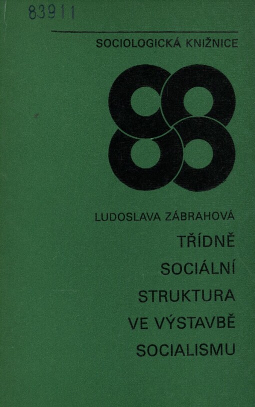 Třídně sociální struktura ve výstavbě socialismu :východiska, kritéria a problémy ČSSR
