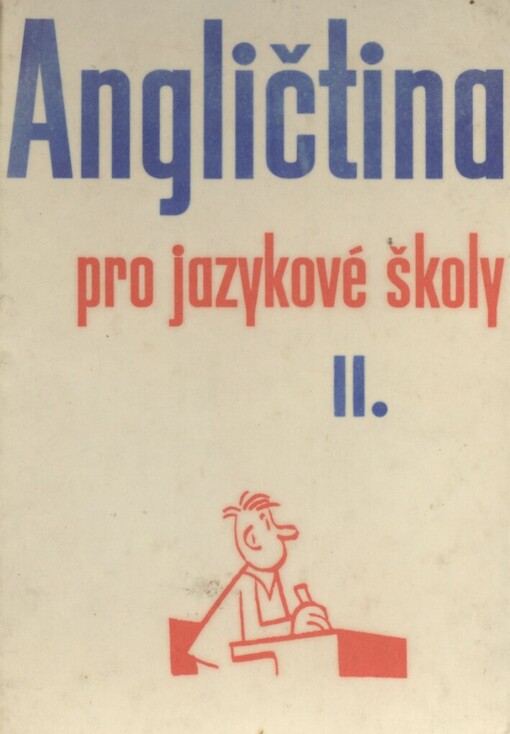 Angličtina pro jazykové školy. II., Vyd. 6.