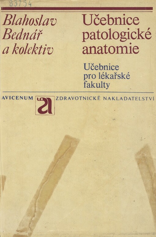 Učebnice patologické anatomie :učebnice pro lék. fakulty