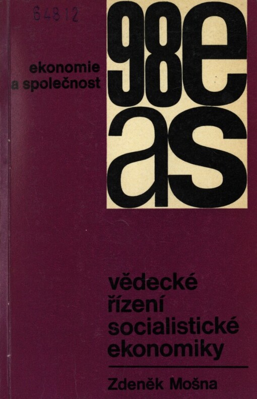 Vědecké řízení socialistické ekonomiky :(teoretické a metodologické problémy)