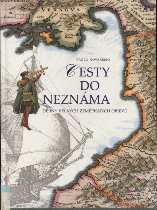 Cesty do neznáma: dějiny velkých zeměpisných objevů