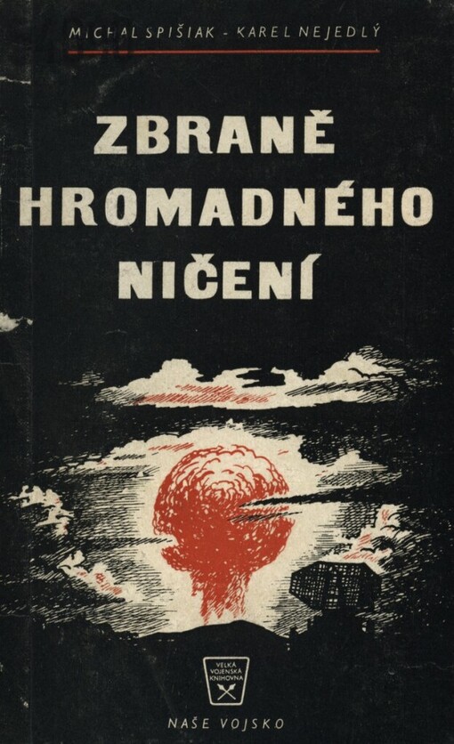 Zbraně hromadného ničení a ochrana proti nim
