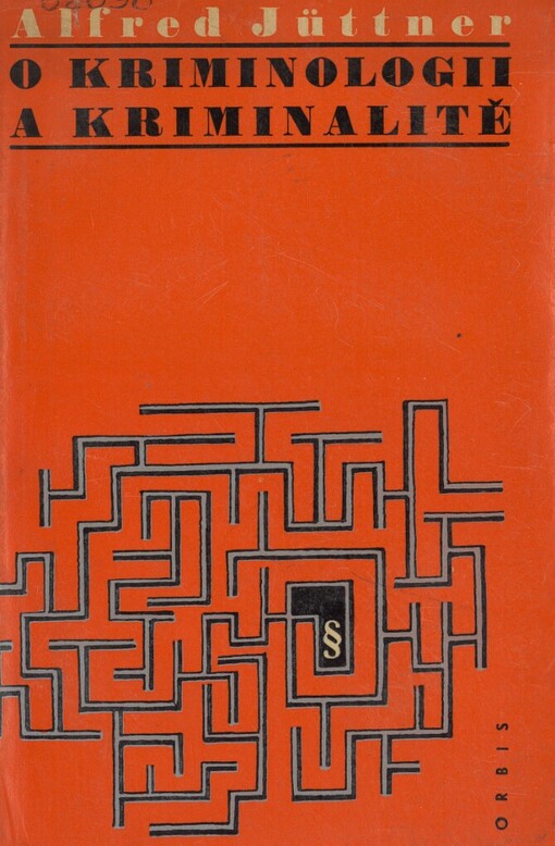 O kriminologii a kriminalitě