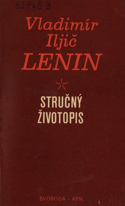 Vladimír Iljič Lenin : stručný životopis