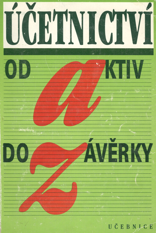 Účetnictví od aktiv do závěrky pro ekonomické školy a obchodní akademie
