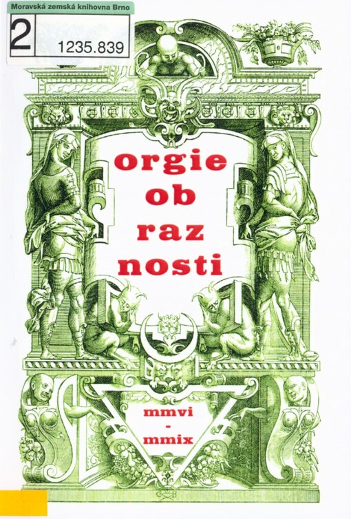 Orgie obraznosti: sborník ke třetímu výročí smrti Odilla Stradického ze Strdic