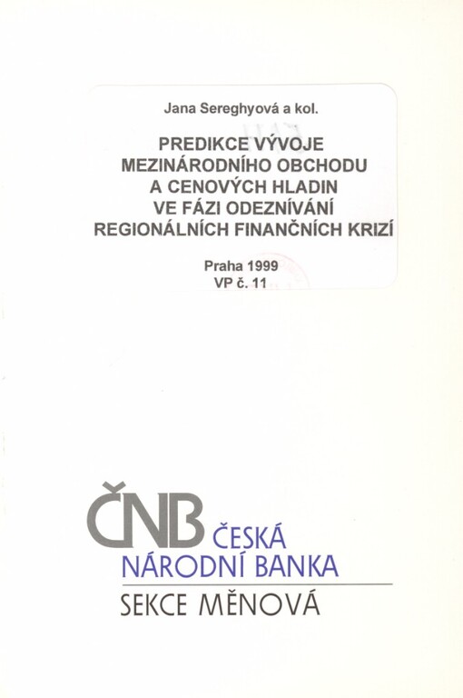 Predikce vývoje mezinárodního obchodu a cenových hladin ve fázi odeznívání regionálních finančních krizí