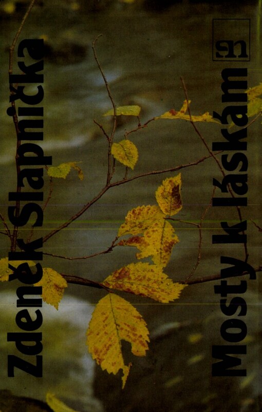 Mosty k láskám :[sbírka básní]