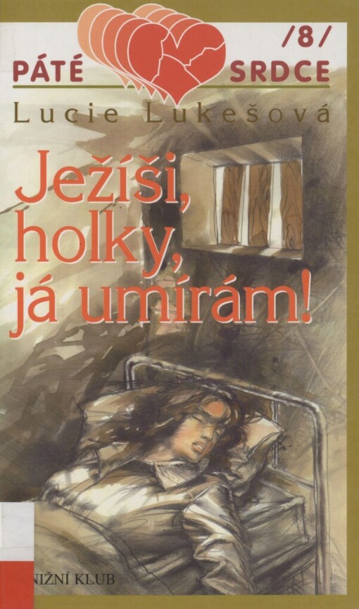 Ježíši, holky, já umírám!