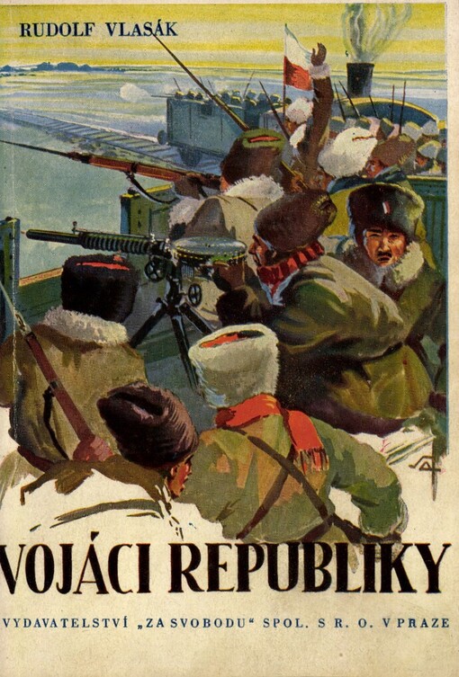 Vojáci republiky: vzpomínky jednoho z mnohých