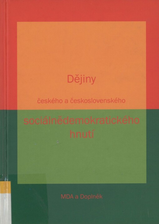 Dějiny českého a československého sociálnědemokratického hnutí