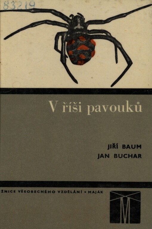 V říši pavouků: doplňková četba k učebnicím zoologie pro základní devítileté školy, střední všeobecně vzdělávací, zemědělské a pedagogické školy
