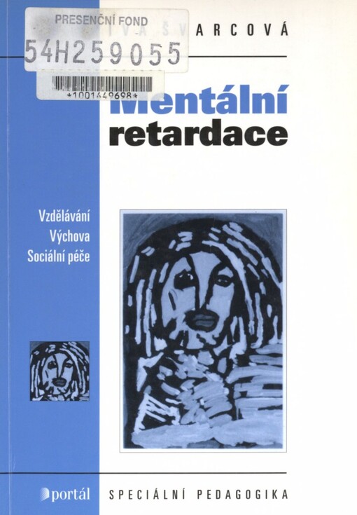Mentální retardace: vzdělávání, výchova, sociální péče