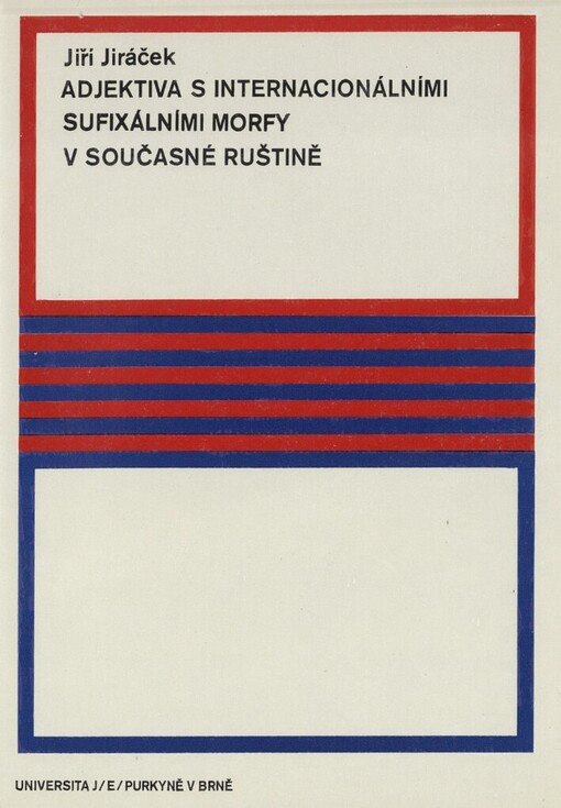 Adjektiva s internacionálními sufixálními morfy v současné ruštině v porovnání s češtinou