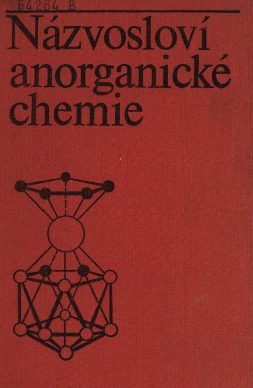 Názvosloví anorganické chemie :pravidla k roku 1979