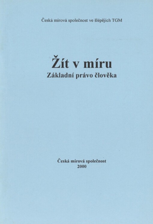 Žít v míru : základní právo člověka