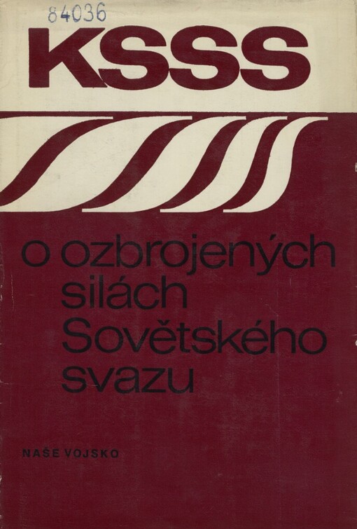 KSSS o ozbrojených silách Sovětského svazu :dokumenty 1917-1968 : sborník