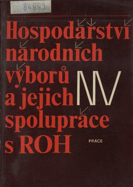 Hospodářství národních výborů a jejich spolupráce s ROH