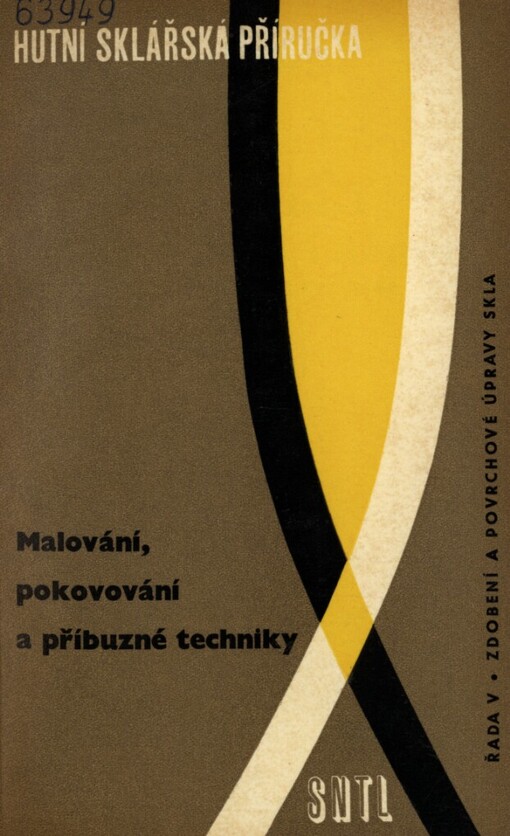 Malování, pokovování a příbuzné techniky :Určeno [též] pro žáky odb. škol sklářských