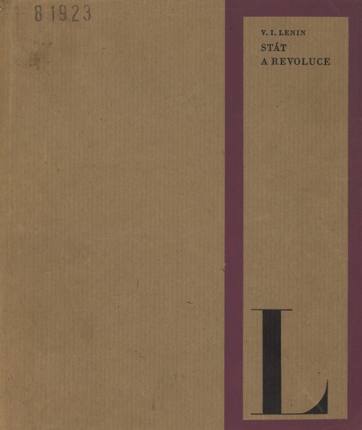 Stát a revoluce :učení marxismu o státu a úkoly proletariátu v revoluci