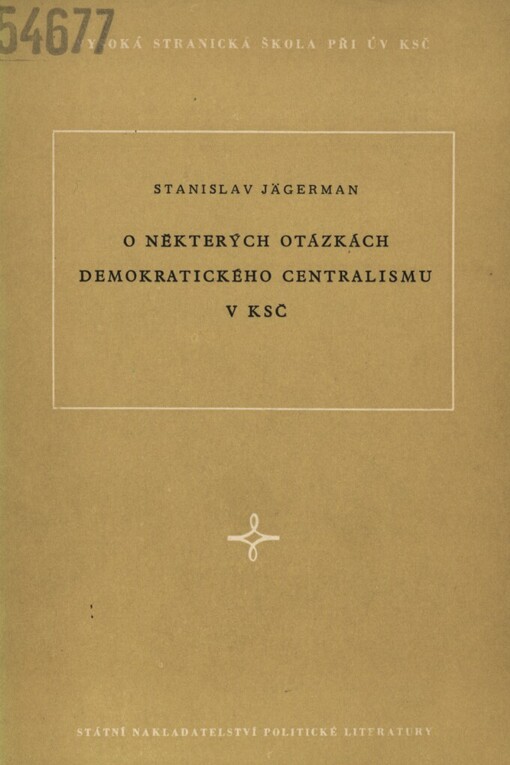 O některých otázkách demokratického centralismu KSČ