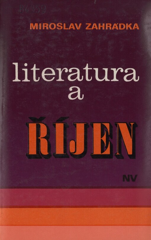 Literatura a Říjen: (revoluce a občanská válka v porevoluční sovětské próze)