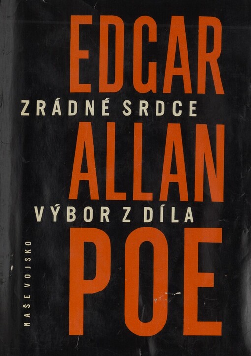 Zrádné srdce : výbor z díla